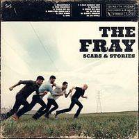 The Fray : Scars & Stories